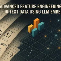 kdn-7-advanced-feature-engineering-tricks-for-text-data-using-llm-embeddings